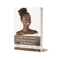 eBook Défi Capillaire 30 Jours Kaylabé avec une routine naturelle pour stimuler la pousse des cheveux crépus, hydrater et réduire la casse.